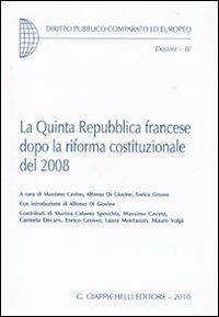 La quinta Repubblica francese dopo la riforma costituzionale del 2008 - copertina