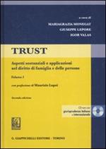 Trust. Con CD-ROM. Vol. 1: Aspetti sostanziali e applicazioni nel diritto di famiglia e delle persone.