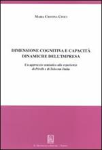 Dimensione cognitiva e capacità dinamiche dell'impresa. Un approccio semiotico alle esperienze di Pirelli e di Telecom Italia