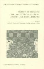 Prosposta di riflessione per l'emanazione di una legge generale sulle libertà religiose. Atti del Seminario di studio...