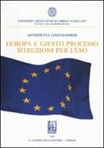 Europa e giusto processo. Istruzioni per l'uso