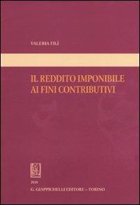 Il reddito imponibile ai fini contributivi - Valeria Fili - copertina