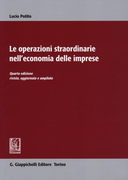 Le operazioni straordinarie nell'economia delle imprese - Lucio Potito - copertina