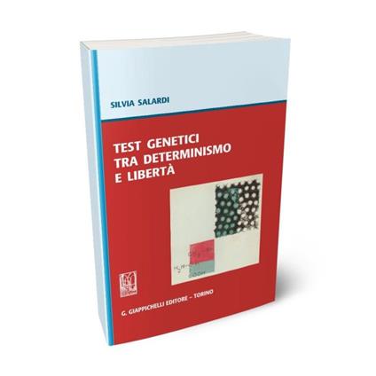 Test genetici tra determinismo e libertà - Silvia Salardi - copertina