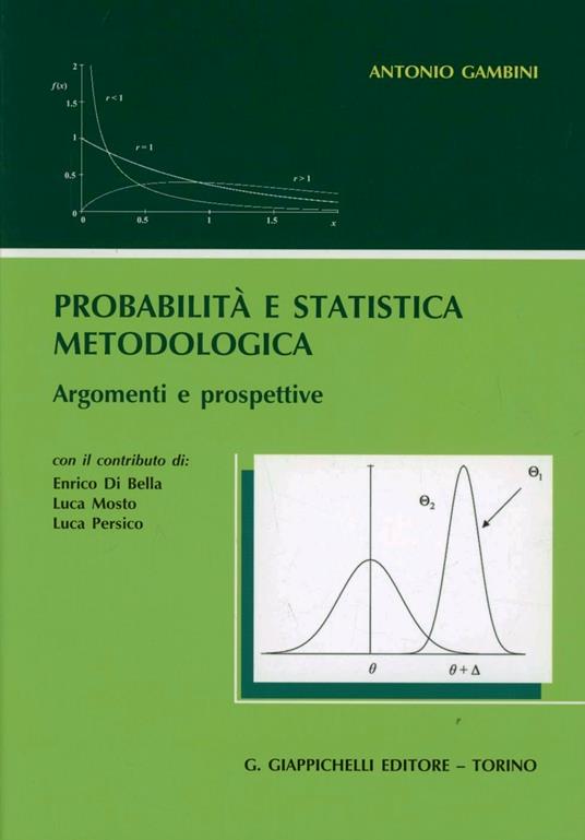 Probabilità e statistica metodologica. Argomenti e prospettive - Antonio Gambini - copertina