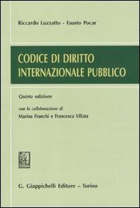 Codice di diritto internazionale pubblico - Riccardo Luzzatto,Fausto Pocar - copertina