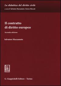 Il contratto di diritto europeo - Salvatore Mazzamuto - copertina