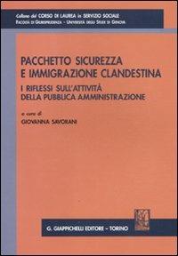 Pacchetto sicurezza e immigrazione clandestina. I riflessi sull'attività della pubblica amministrazione. Atti del Convegno (Genova, 29 gennaio 2010) - copertina