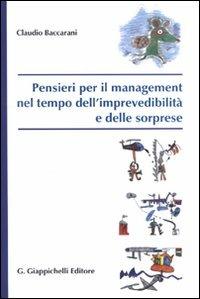 Pensieri per il management nel tempo dell'imprevedibilità e delle sorprese - Claudio Baccarani - copertina