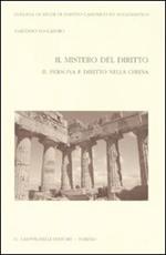 Il mistero del diritto. Vol. 2: Persona e diritto nella chiesa.