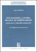 Eguaglianza, lavoro, regole di parificazione. Linguaggi e percorsi normativi