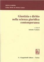 Giustizia e diritto nella scienza giuridica contemporanea