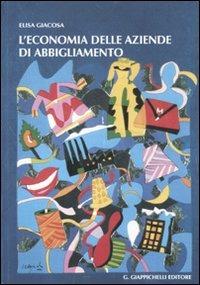 L' economia delle aziende di abbigliamento - Elisa Giacosa - copertina