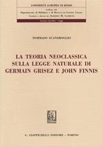 La teoria neoclassica sulla legge naturale di Germain Grisez e John Finnis