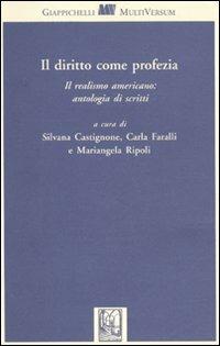 Il diritto come profezia. Il realismo americano: antologia di scritti - copertina