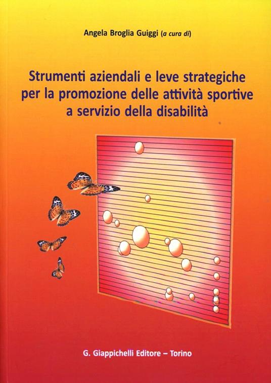 Strumenti aziendali e leve strategiche per la promozione delle attività sportive a servizio della disabilità - copertina