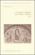 Le Chiese d'Oriente tra storia e diritto. Saggi