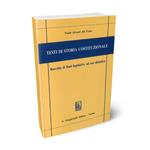 Testi di storia costituzionale. Raccolta di fonti legislative ad uso didattico