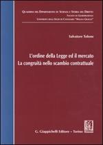 L' ordine della legge ed il mercato. La congruità nello scambio contrattuale