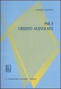 PMI e credito agevolato - Massimo Matthias - copertina