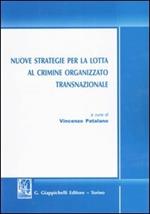 Nuove strategie per la lotta al crimine organizzato transnazionale