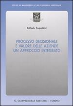 Processo decisionale e valore delle aziende. Un approccio integrato