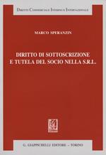 Diritto di sottoscrizione e tutela del socio nella s.r.l.