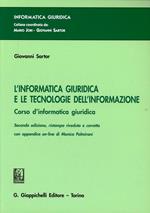 L' informatica giuridica e le tecnologie dell'informazione. Corso di informatica giuridica