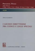 I giudizi direttissimi fra codice e leggi speciali