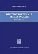 Diritto processuale penale inglese. Prime riflessioni