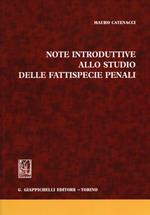 Note introduttive allo studio delle fattispecie penali