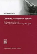 Camorra, economia e società. Ontologia dei sistemi criminali e delle ingerenze illecite nell'area dei pubblici appalti