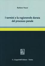 I termini e la ragionevole durata del processo penale