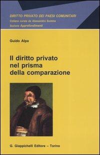 Il diritto privato nel prisma della comparazione - Guido Alpa - copertina