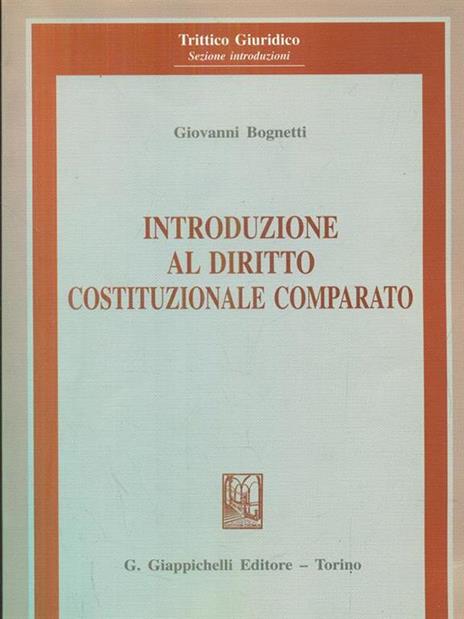 Introduzione al diritto costituzionale comparato. Il metodo - Giovanni Bognetti - copertina