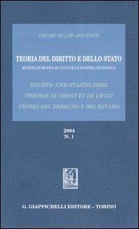Teoria del diritto e dello Stato. Rivista europea di cultura e scienza giuridica (2004). Vol. 1 - copertina