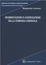 Segmentazione e aggregazione della domanda aziendale