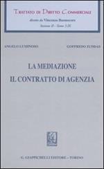 Trattato di diritto commerciale. Sez. II. Vol. 3\9: La mediazione. Il contratto di agenzia.