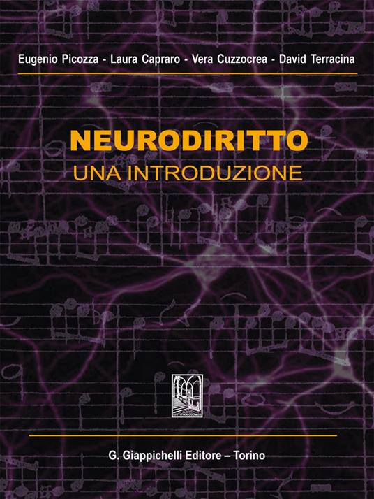 Neurodiritto. Una introduzione - Laura Capraro,Vera Cuzzocrea,Eugenio Picozza,David Terracina - ebook