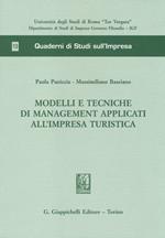 Modelli e tecniche di management applicati all'impresa turistica