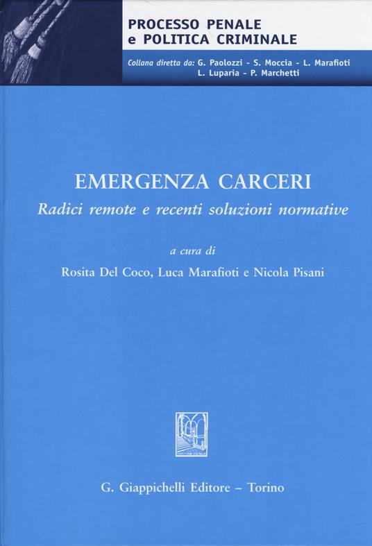 Emegenza carceri. Radici remote e recenti soluzioni normative. Atti del Convegno (Teramo, 6 marzo 2014) - copertina