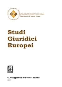 Studi giuridici europei 2013 - Emanuele Bilotti,Enrico Moscati,Alberto M. Gambino - copertina