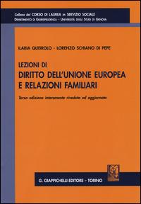 Lezioni di diritto dell'Unione Europea e relazioni familiari - Ilaria Queirolo,Lorenzo Schiano di Pepe - copertina