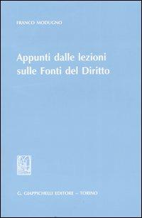 Appunti dalle lezioni sulle fonti del diritto - Franco Modugno - copertina