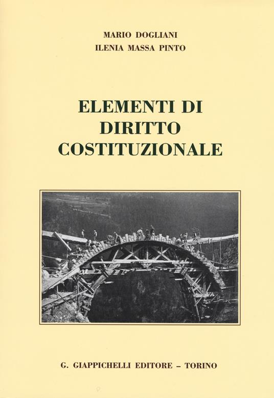 Elementi di diritto costituzionale - Mario Dogliani,Ilenia Massa Pinto - copertina