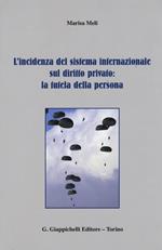 L' incidenza del sistema internazionale sul diritto privato: la tutela della persona