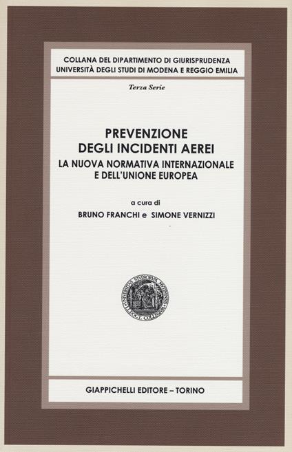 Prevenzione degli incidenti aerei. La nuova normativa internazionale e dell'Unione Europea - copertina