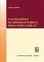 Il licenziamento del dipendente pubblico prima e dopo il «Jobs Act»