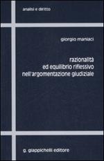 Razionalità ed equilibrio riflessivo nell'argomentazione giudiziale