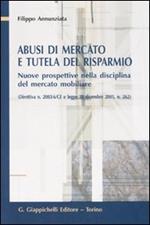 Abusi di mercato e tutela del risparmio. Nuove prospettive nella disciplina del mercato mobiliare